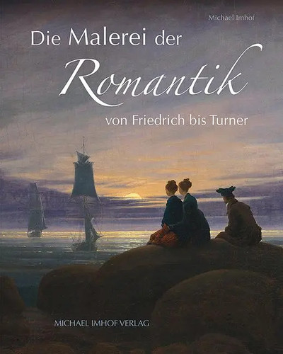 Die malerei der romantik - die, von