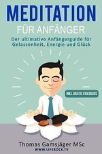Meditation: Meditieren Lernen