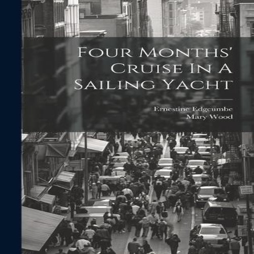 Four months cruise - four, a