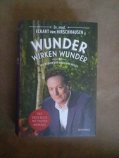 Wunder wirken Wunder von Eckart von Hirschhausen (2016, Gebundene Ausgabe)