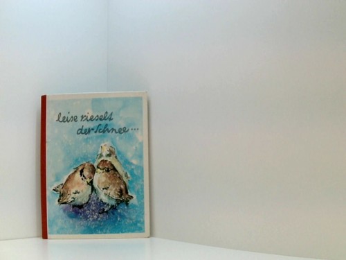 Leise rieselt der schnee - der, schnee...