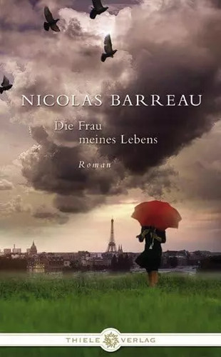 Die frau meines lebens roman - meines, lebens: