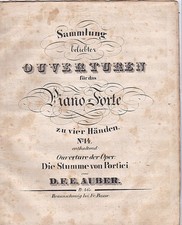 Ouverture: Die Stumme von Portici - D.F. E. Auber -Piano Forte zu vier Händen