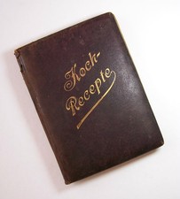 Altes privates Kochbuch v. 1902, handgeschriebene Rezepte, Handschrift