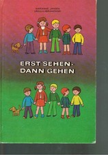 ERST SEHEN - DANN GEHEN - Kinderbuch Verkehrserziehung DDR Verlag für Lehrmittel