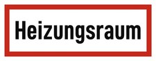 Heizungsraum - Brandschutzzeichen - Hinweisschild auf Brandschutzeinrichtung ...