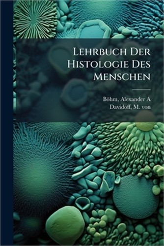 Lehrbuch der histologie des - der,