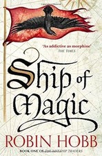 Ship of Magic: Robin Hobb (The