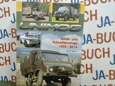 Unimog - Militär- und Polizeifahrzeuge 1950-2016; Teil: Band 1 Maile, Ralf:
