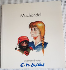 Erika Maria Zwicker Machandel mit 11 phantasievollen Zeichnungen/3. Auflage