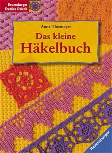Das kleine häkelbuch anne - das,