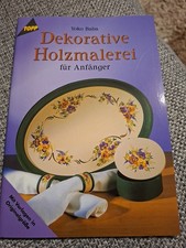 Dekorative Holzmalerei für Anfänger : [mit Vorlagen in Originalgröße]. / Topp : 