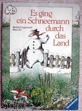 Es ging ein Schneemann durch das Land /Eine Geschichte von Mira Lobe