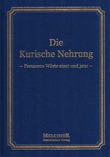 Die preussische Wüste einst und jetzt : Bilder von der Kurischen Nehrung / Histo