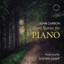 STEVEN GRAFF - CARBON - SHORT STORIES - New CD - W1398z