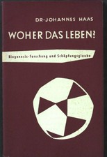 Woher das Leben? Biogenesis-Forschung und Schöpfungsglaube. Entscheidung 1841809