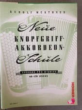 Neue Knopfgriffakkordeon Schule Rudolf Würthner HOHNER B-Griff Akkordeon Noten