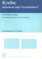 Krebs: Schicksal oder Verschulden? von Heinz Oeser & Peter Koeppe (1979, TB)