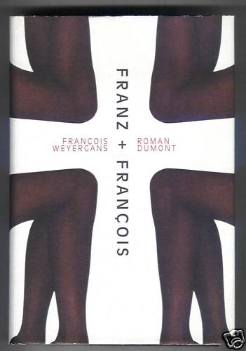 Francois weyergans franz - francois, weyergans: