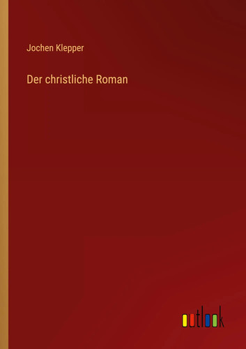 Der christliche roman - christliche,