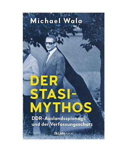 Der stasi mythos - der, stasi-mythos