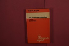 406220 Robert Burger DAS HUMANE GYMNASIUM Verlag Herder KG Zur Hygiene und