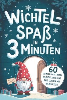 Wichtel spaß minuten 60 - wichtel-spaß,