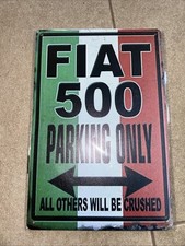Blechschild 30 X 20 cm Fiat 500 Parking Only