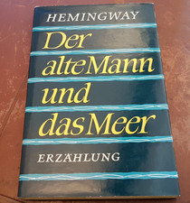 Ernest Hemingway - Der alte Mann und das Meer