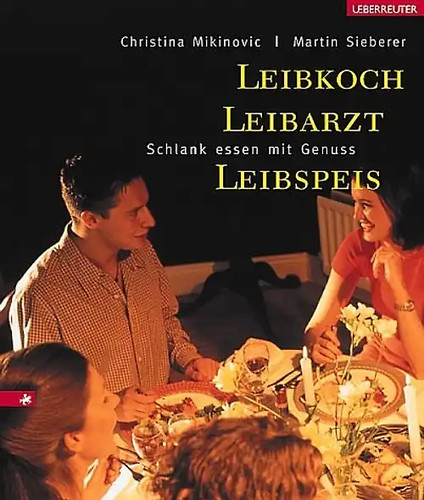 Leibkoch leibarzt leibspeis - leibarzt,,