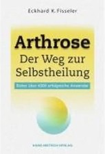 Arthrose - Der Weg zur Selbstheilung