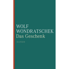 Das Geschenk Wolf Wondratschek