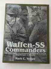 Waffen SS Commanders: The