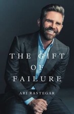 The Gift of Failure: Turn My