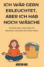 Erleuchtung im Alltag: Innere