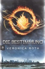 Die Bestimmung - Veronica Roth