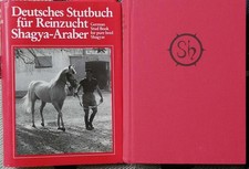 Deutsches Stutbuch für Reinzucht Shagya-Araber (Band I) - German Stud Book for p
