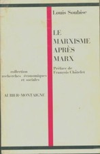 Der Marxismus nach Marx: Vier Marx... - Louis Soubise - V2048089