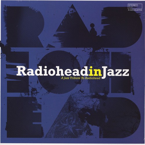 Radiohead in jazz - radiohead,
