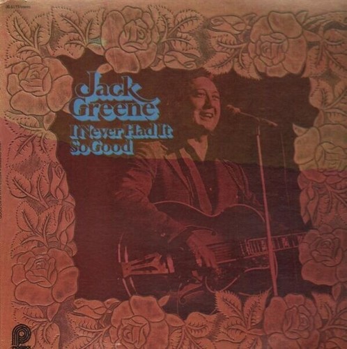 Jack greene never had so - greene, i