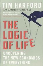 The Logic of Life: Uncovering the New Economics of ... | Buch | Zustand sehr gut