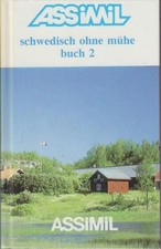 Schwedisch ohne Mühe (2. Band). ASSiMiL Selbstlernkurs für Deutsche. Lehrbuch Ba