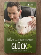 Glück kommt selten allein ... von Eckart von Hirschhausen
