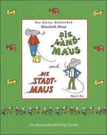 Die landmaus und - und, stadtmaus