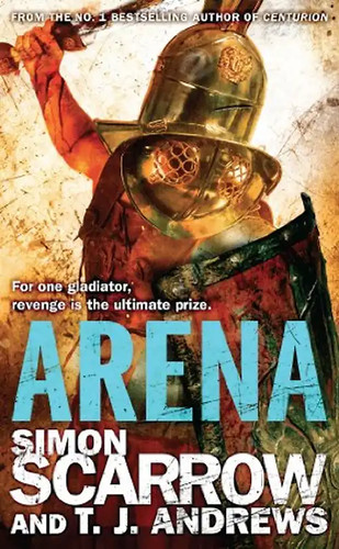 Arena scarrow simon - arena,