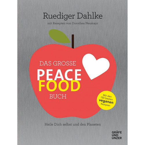 Das große peace food - peace, food-buch