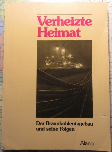 Bergbau verheizte heimat - verheizte,