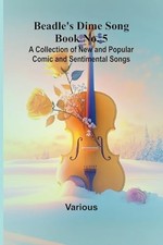 Beadle's Dime Song Book No. 5