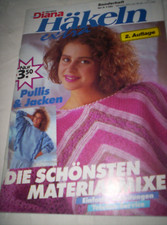 Diana Häkeln - Die schönsten Materialmixe, Sonderheft  - mit Anleitungen