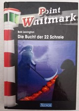 Die Bucht der 22 Schreie - Point Whitmark - Bob Lexington - 9783821225715 - Neuw